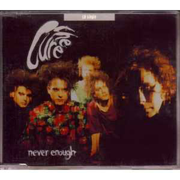 CURE - Never Enough 3-track Jewel Case