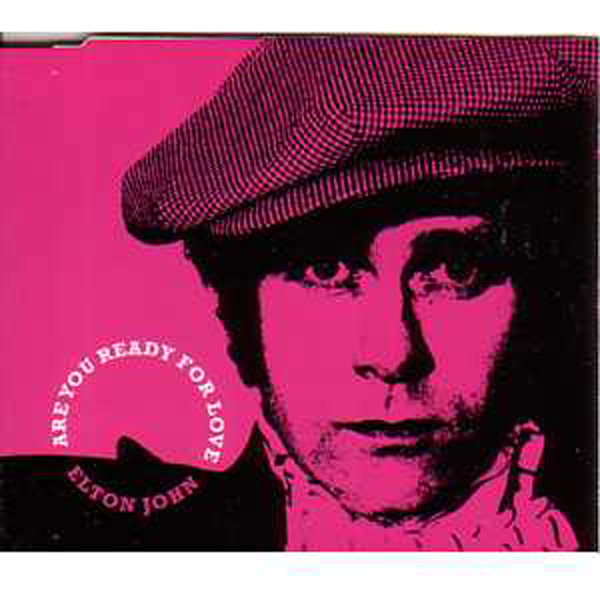 Elton JOHN - Are You Ready For Love 3-track Jewel Case