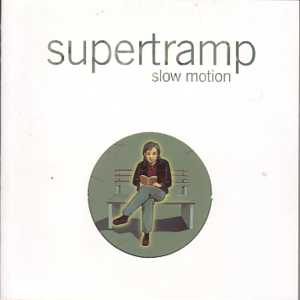 SUPERTRAMP - Slow Motion Promo 1 Track Card Sleeve Avec Surpochette